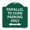 Signmission Parallel to Curb Parking W/ Bidirectional Arrow, Green & White Alum Sign, 18" x 18", GW-1818-23503 A-DES-GW-1818-23503 - alternate 1
